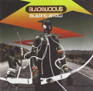 BLACKALICIOUS❗️ Blazing Arrow : blackalicious